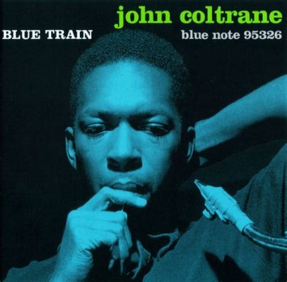 Blue Train - một bản nhạc Jazz mang âm hưởng cổ điển pha lẫn sự hiện đại đầy lôi cuốn