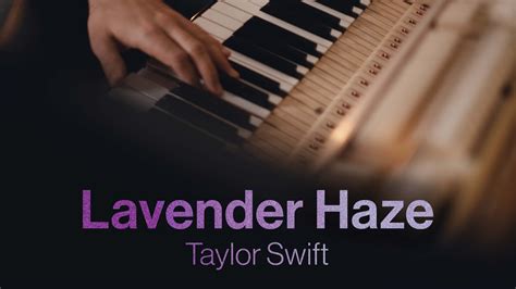  Lavender Haze là một bản ballad indie pop đầy thơ mộng với giai điệu nhẹ nhàng và lời bài hát sâu lắng